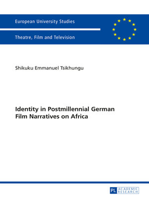 cover image of Identity in Postmillennial German Films on Africa